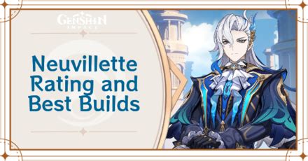 Neuvillette Rating and Best Builds 